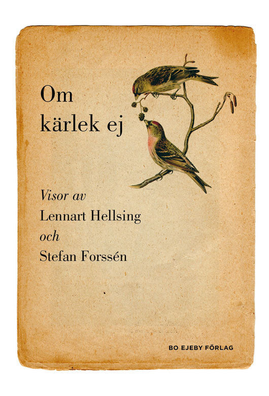 Valokuva kirjasta Lennart Hellsing / Stefan Forssén Om kärlek ej, kuuluu tuoteryhmään Ruots harrasteet taide.