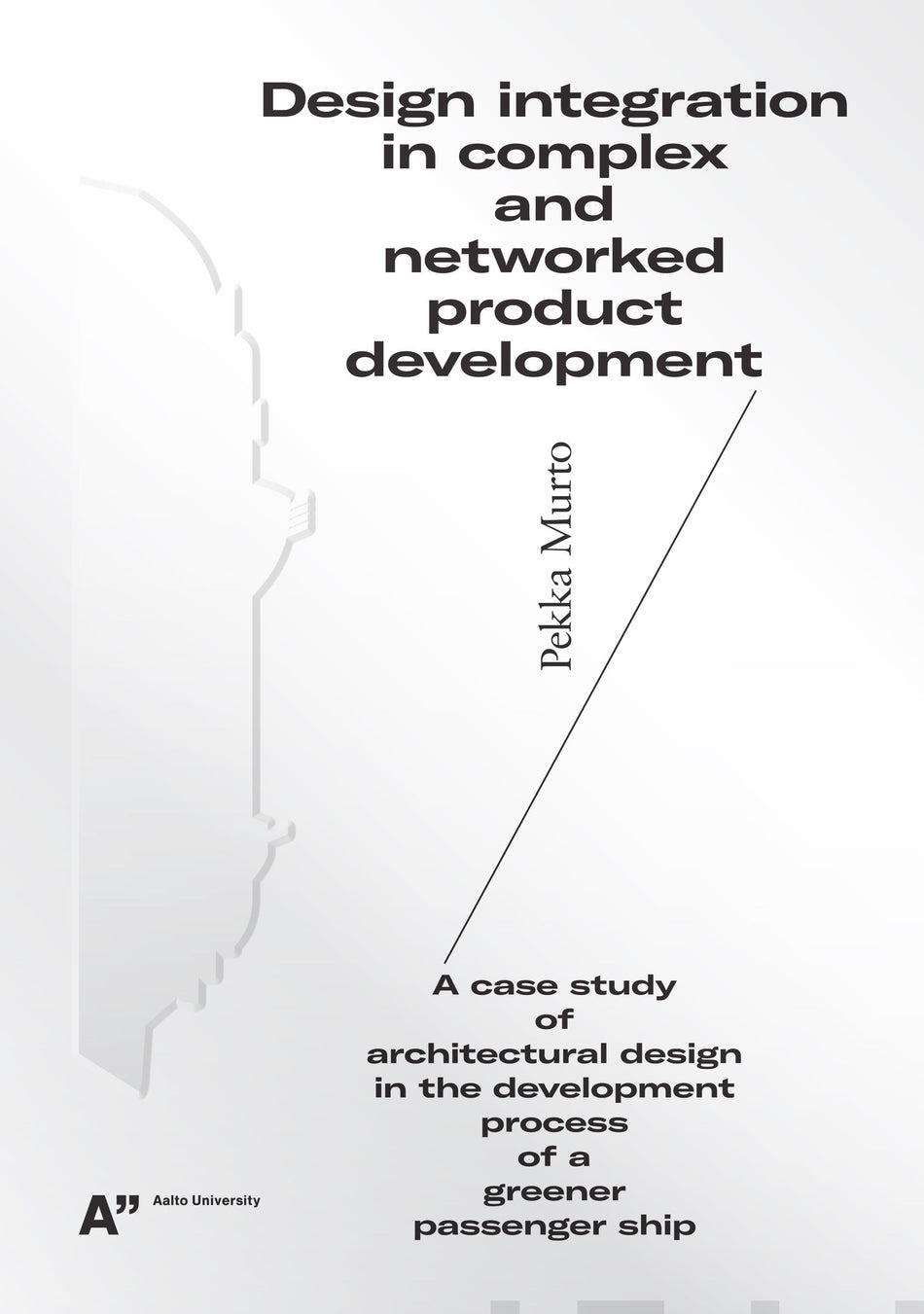 Valokuva kirjasta Pekka Murto Design integration in complex and networked product development, kuuluu tuoteryhmään Taiteet.