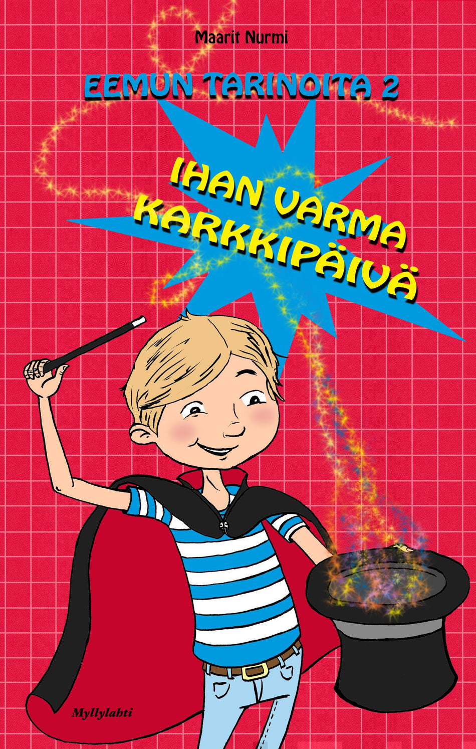 Valokuva kirjasta Maarit Nurmi Ihan varma karkkipäivä, kuuluu tuoteryhmään Lasten romaanit lorut ja runot.