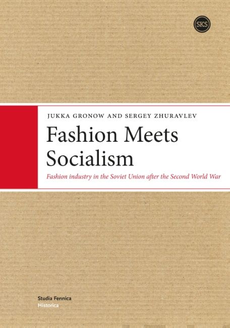 Valokuva kirjasta Jukka Gronow / Sergey Zhuravlev Fashion Meets Socialism, kuuluu tuoteryhmään Historia.