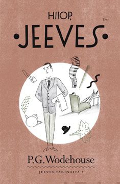 Valokuva kirjasta P.G. Wodehouse Hiiop, Jeeves, kuuluu tuoteryhmään Muut kaunokirjat.