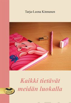 Valokuva kirjasta Tarja-Leena Kinnunen Kaikki tietävät meidän luokalla, kuuluu tuoteryhmään Runot.