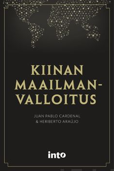 Valokuva kirjasta Juan Pablo Cardenal / Heriberto Araújo Kiinan maailmanvalloitus, kuuluu tuoteryhmään Matkat.