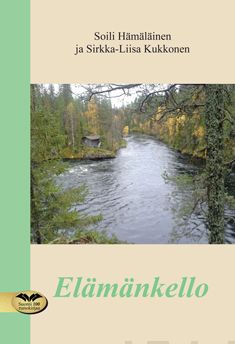 Valokuva kirjasta Soili Hämäläinen / Sirkka-Liisa Kukkonen Elämänkello, kuuluu tuoteryhmään Runot.