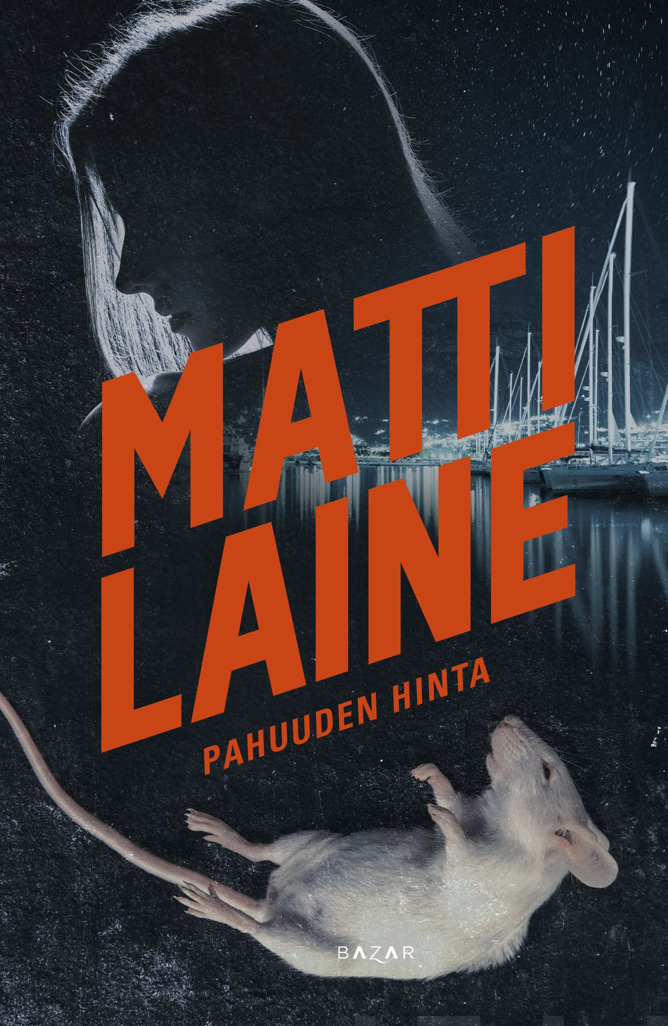 Valokuva kirjasta Matti Laine Pahuuden hinta, kuuluu tuoteryhmään E-kirjat kauno.