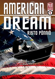 Valokuva kirjasta Risto Pönniö American dream, kuuluu tuoteryhmään Muut kaunokirjat.