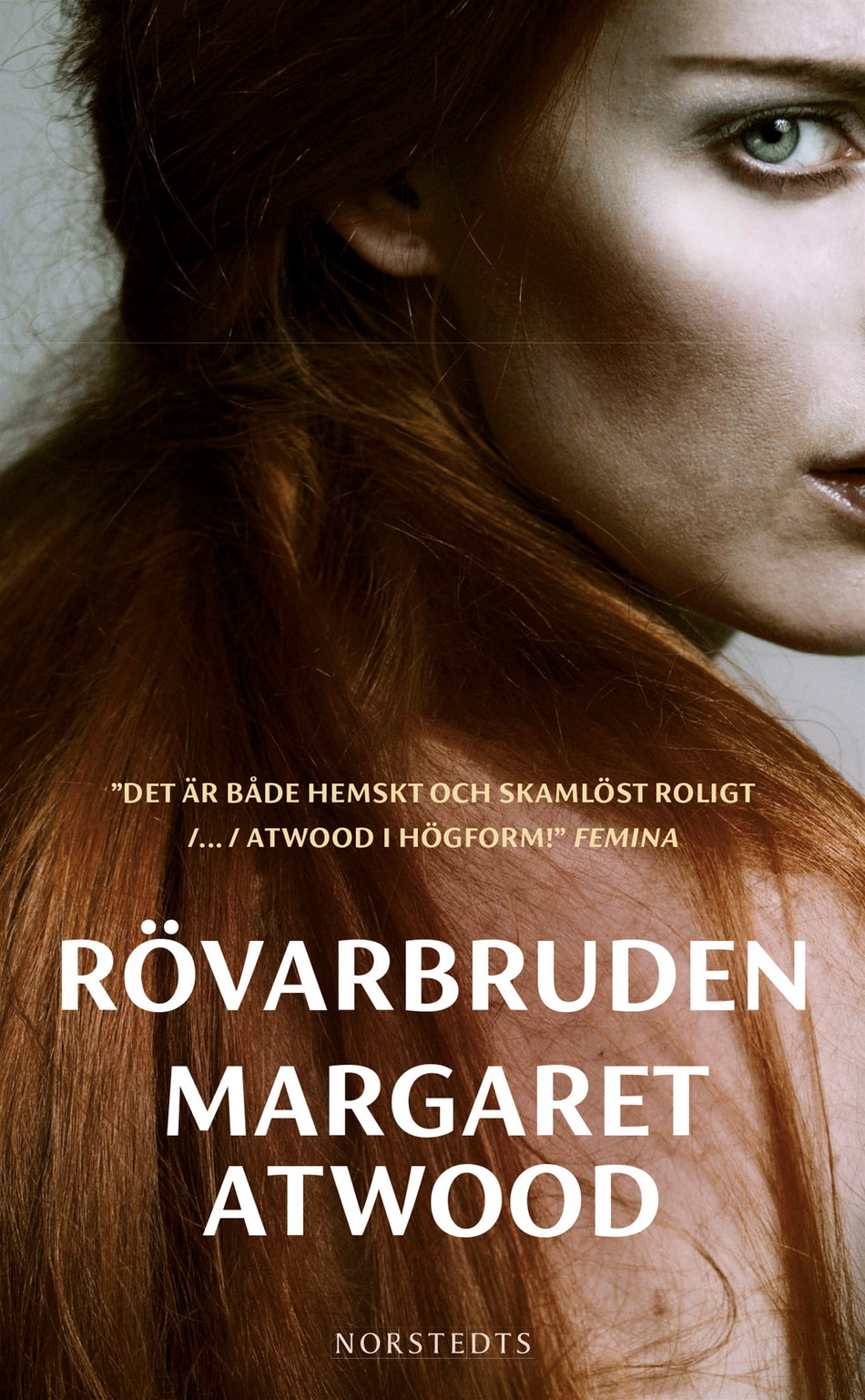 Valokuva kirjasta Margaret Atwood Rövarbruden, kuuluu tuoteryhmään Ruots kaunokirjat.