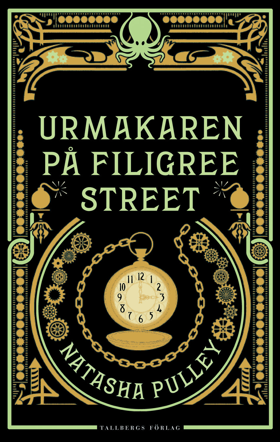 Valokuva kirjasta Natasha Pulley Urmakaren på Filigree Street, kuuluu tuoteryhmään Ruots kaunokirjat.
