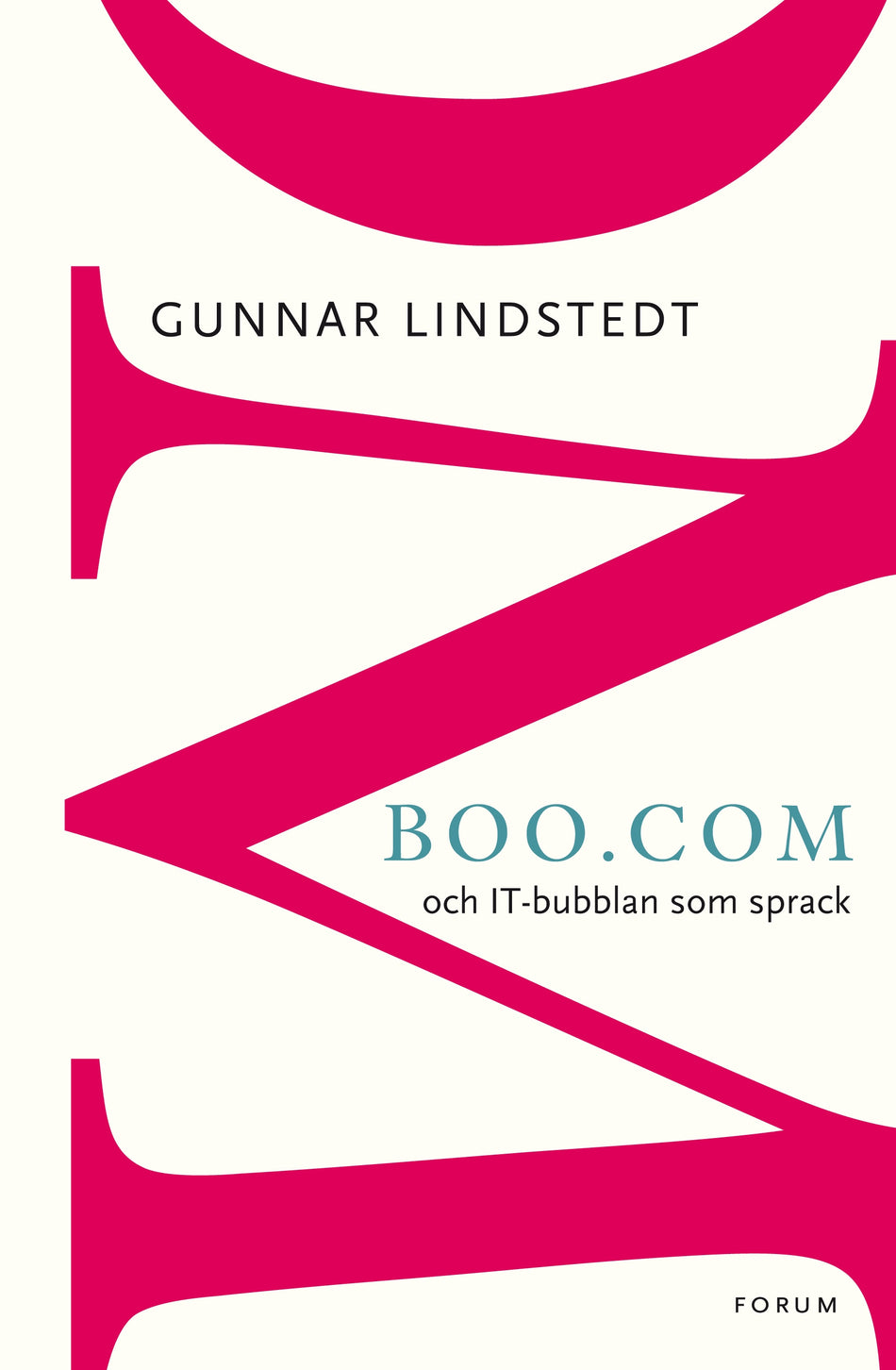 Valokuva kirjasta Gunnar Lindstedt Boo.com: och IT-bubblan som sprack, kuuluu tuoteryhmään Ruots muu tieto.