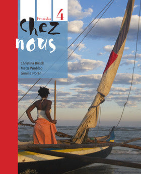 Valokuva kirjasta Lena Wilhelmsson / Christina Hirsch / Daniel Hermansson / Gunilla Norén / Matts Winblad Chez nous 4 Textbok inkl. ljudfiler och elevwebb, kuuluu tuoteryhmään Ruots lapset nuoret ja sarjakuvat.