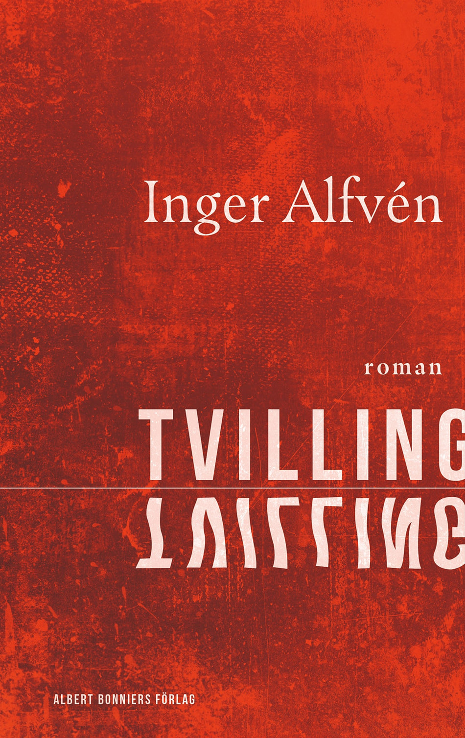 Valokuva kirjasta Inger Alfvén Tvilling, kuuluu tuoteryhmään Ruots kaunokirjat.