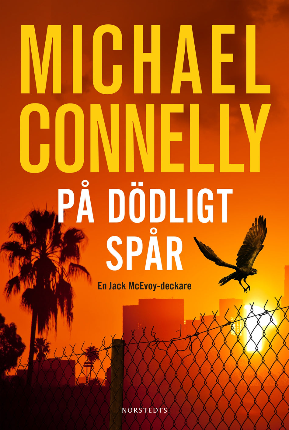Valokuva kirjasta Michael Connelly På dödligt spår, kuuluu tuoteryhmään Ruots kaunokirjat.