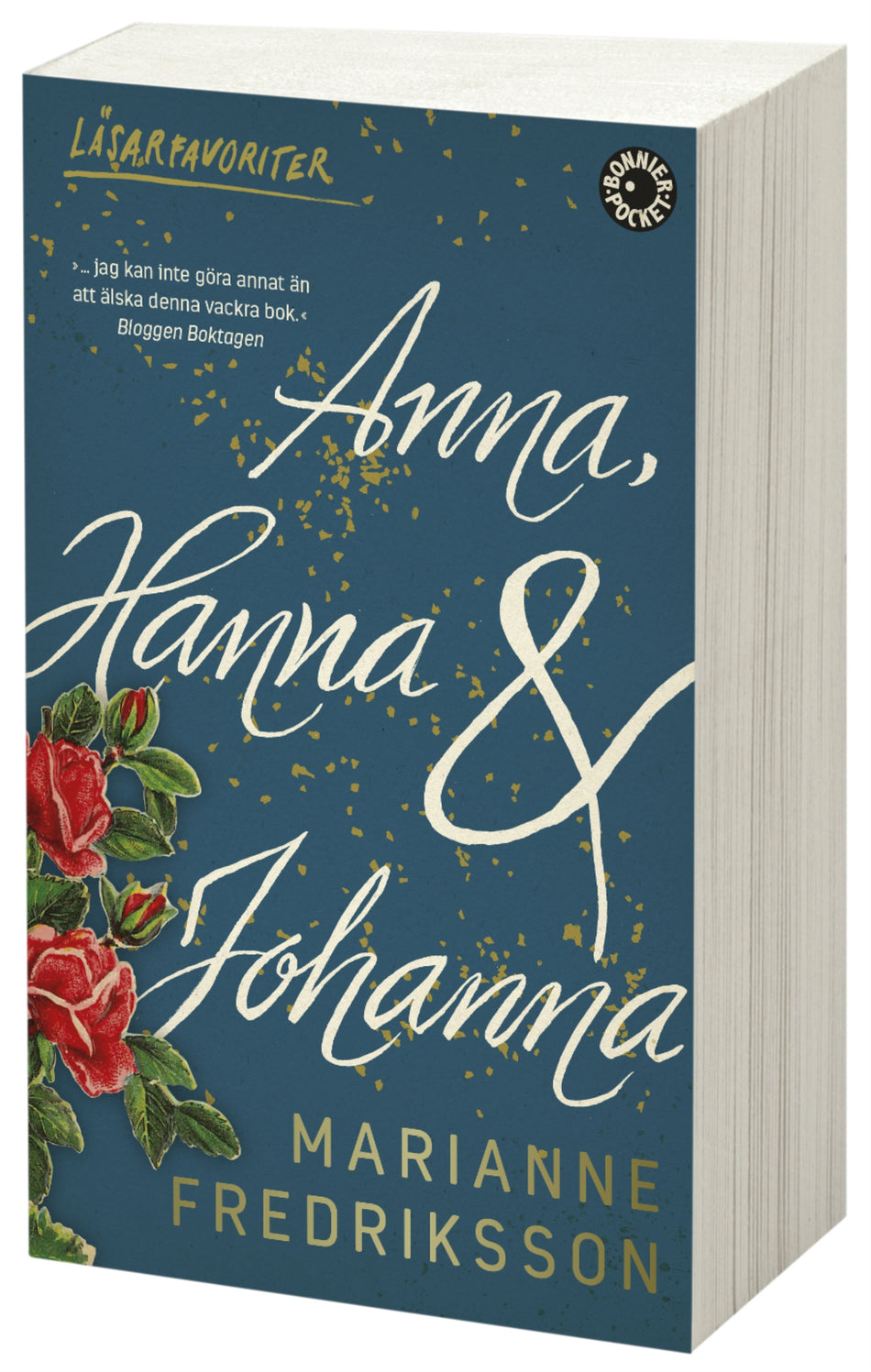 Valokuva kirjasta Marianne Fredriksson Anna, Hanna och Johanna, kuuluu tuoteryhmään Ruots kaunokirjat.