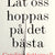 Tuotteen Låt oss hoppas på det bästa pikkukuva 4