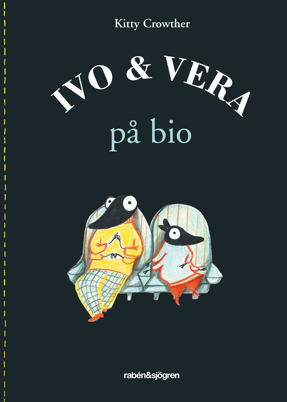 Valokuva kirjasta Kitty Crowther Ivo &amp; Vera på bio, kuuluu tuoteryhmään Ruots lapset nuoret ja sarjakuvat.