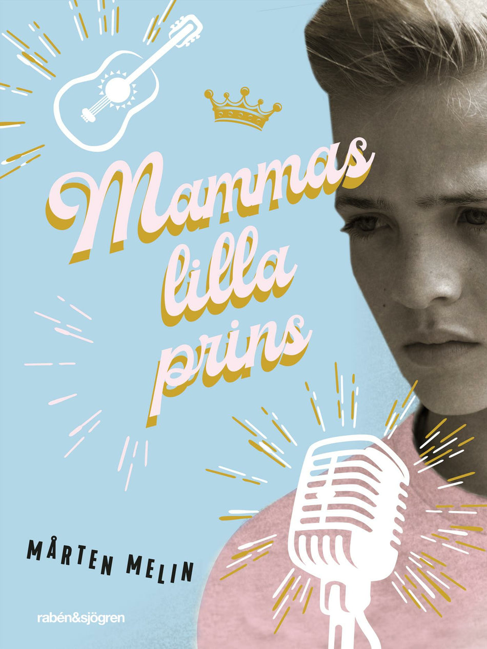 Valokuva kirjasta Mårten Melin Mammas lilla prins, kuuluu tuoteryhmään Ruots lapset nuoret ja sarjakuvat.