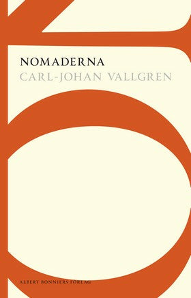 Valokuva kirjasta Carl-Johan Vallgren Nomaderna, kuuluu tuoteryhmään Ruots kaunokirjat.