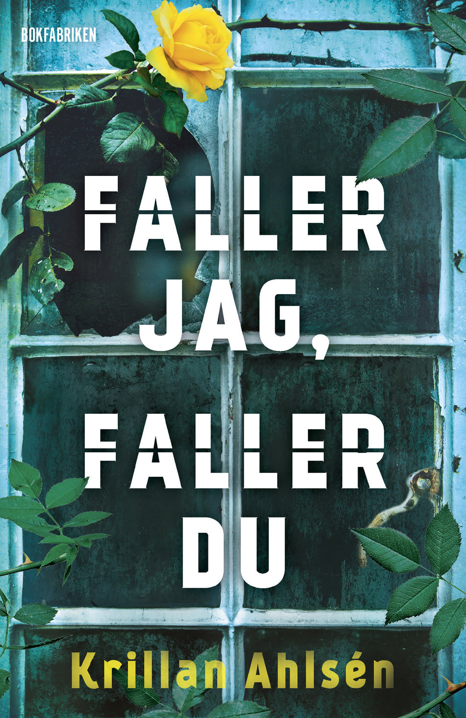 Valokuva kirjasta Krillan Ahlsén Faller jag, faller du, kuuluu tuoteryhmään Ruots kaunokirjat.