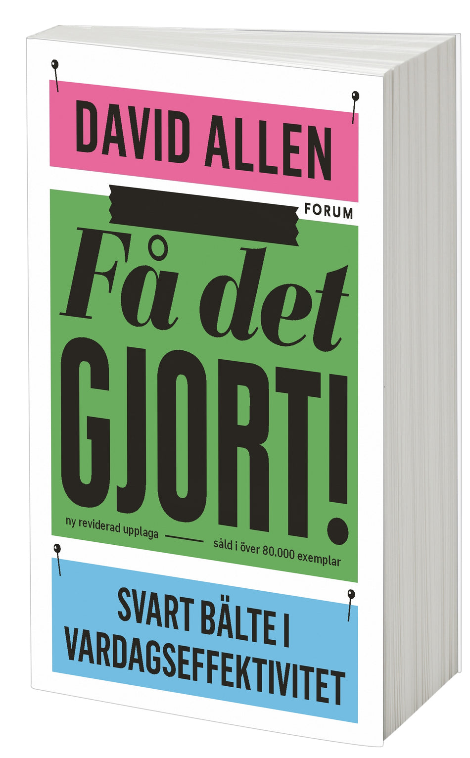 Valokuva kirjasta David Allen Få det gjort! : svart bälte i vardagseffektivitet, kuuluu tuoteryhmään Ruots muu tieto.