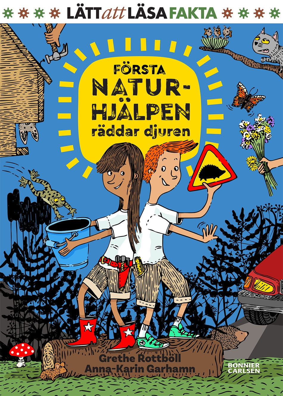 Valokuva kirjasta Grethe Rottböll / Anna-Karin Garhamn Första naturhjälpen räddar djuren, kuuluu tuoteryhmään Ruots lapset nuoret ja sarjakuvat.