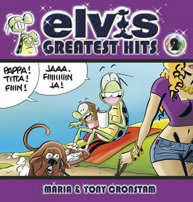 Valokuva kirjasta Tony Cronstam / Maria Cronstam Elvis : greatest hits 2, kuuluu tuoteryhmään Ruots lapset nuoret ja sarjakuvat.