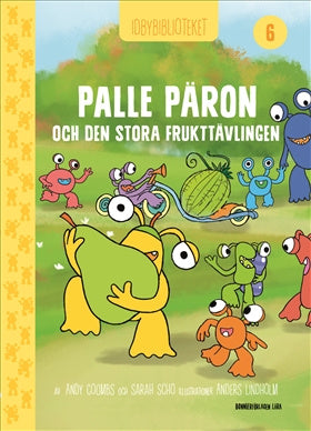 Valokuva kirjasta Andy Coombs / Sarah Schofield Idbybiblioteket - Palle Päron och Den stora frukttävlingen, kuuluu tuoteryhmään Ruots lapset nuoret ja sarjakuvat.