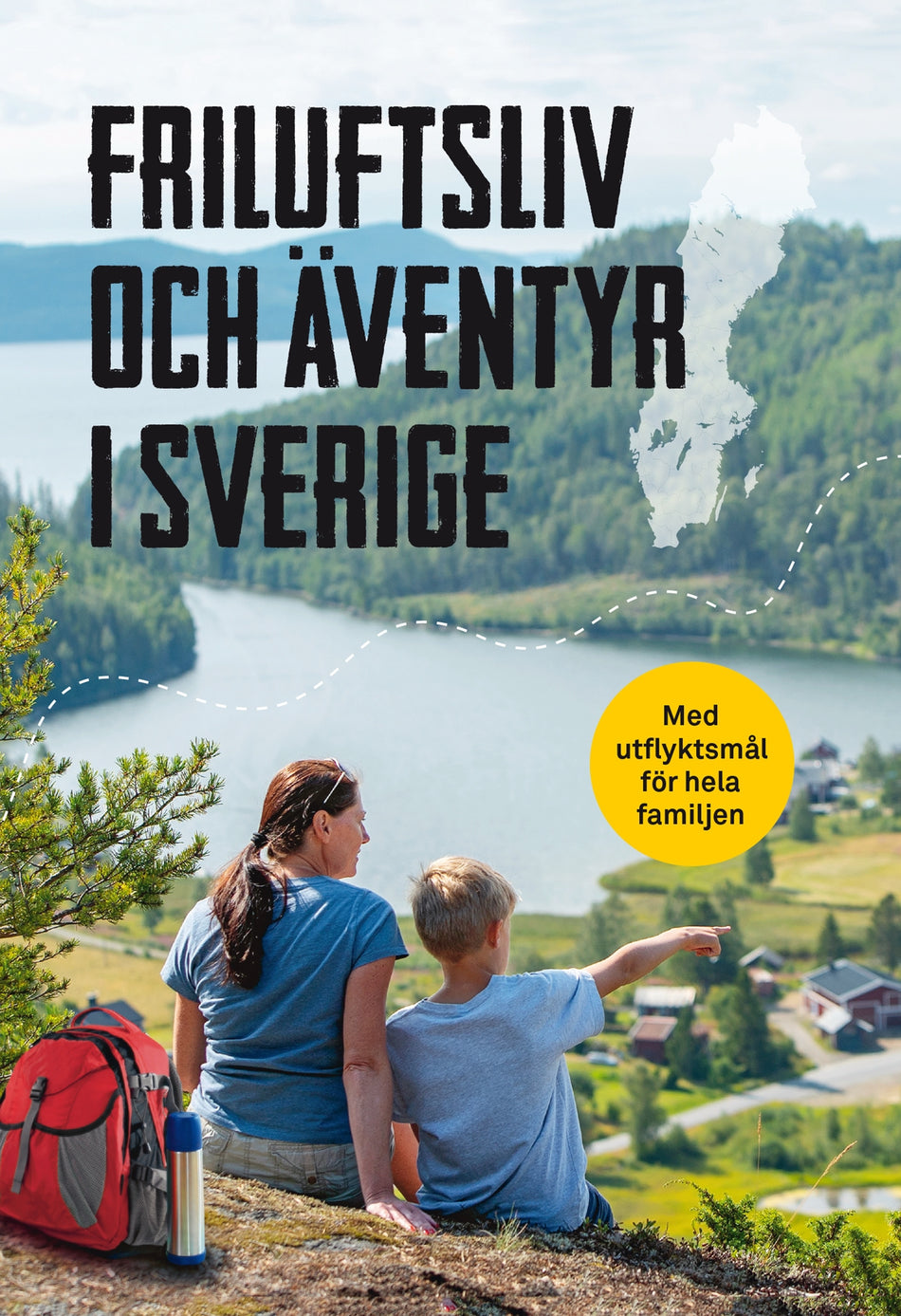Valokuva kirjasta  Friluftsliv och äventyr i Sverige : med utflyktsmål för hela familjen, kuuluu tuoteryhmään Ruots harrasteet taide.