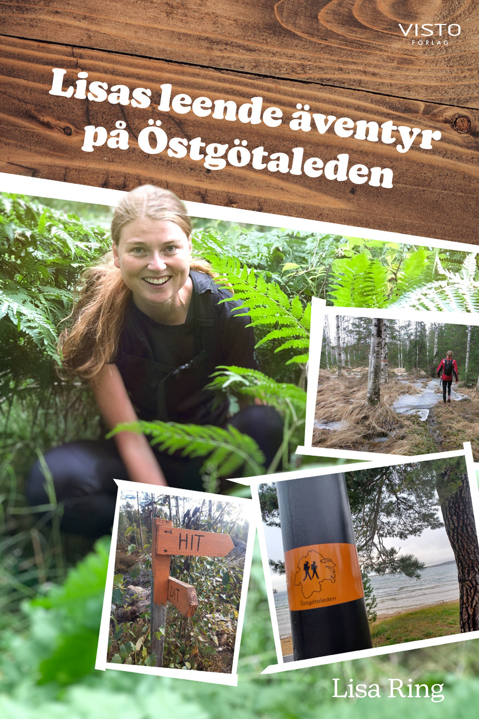 Valokuva kirjasta Lisa Ring Lisas leende äventyr på Östgötaleden, kuuluu tuoteryhmään Ruots harrasteet taide.