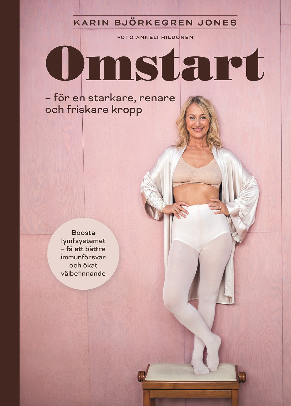 Valokuva kirjasta Karin Björkegren Jones Omstart : för en starkare, renare och friskare kropp, kuuluu tuoteryhmään Ruots muu tieto.