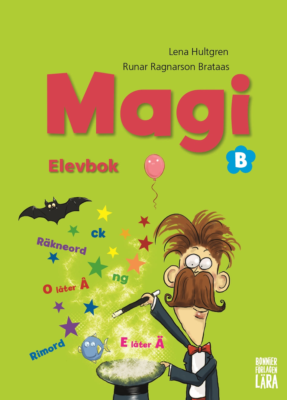 Valokuva kirjasta Runar Ragnarson Brataas / Lena Hultgren Magi B - Elevbok, kuuluu tuoteryhmään Ruots lapset nuoret ja sarjakuvat.