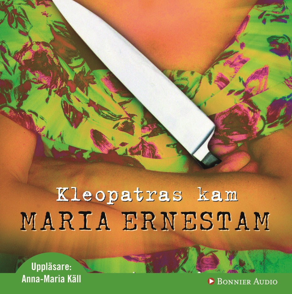 Valokuva kirjasta Maria Ernestam Kleopatras kam, kuuluu tuoteryhmään Ruots kaunokirjat.
