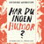 Tuotteen Har du ingen humor? : en snabbguide till jämställdhet pikkukuva 1
