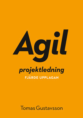 Valokuva kirjasta Tomas Gustavsson Agil projektledning, kuuluu tuoteryhmään Ruots muu tieto.