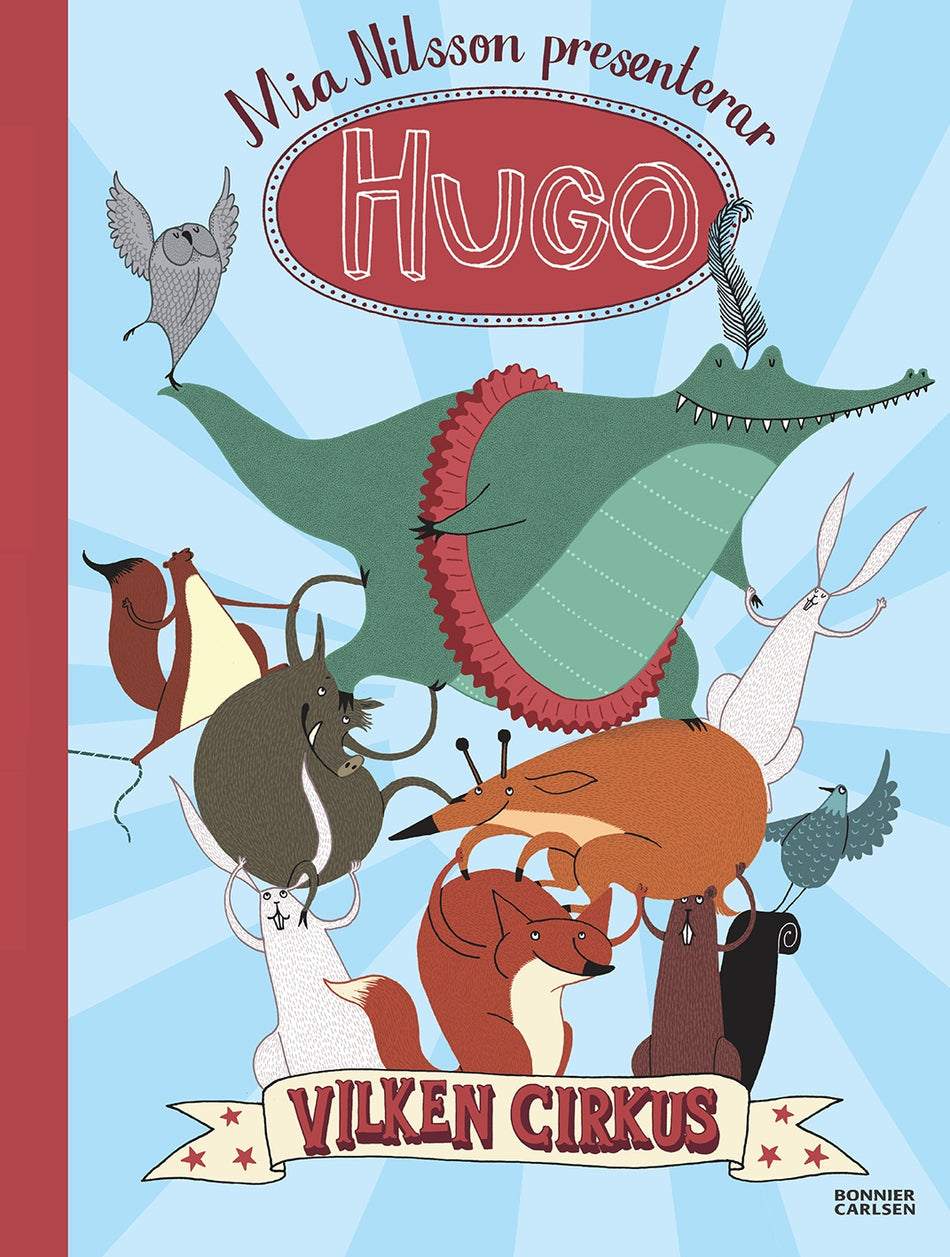Valokuva kirjasta Mia Nilsson Vilken cirkus!, kuuluu tuoteryhmään Ruots lapset nuoret ja sarjakuvat.