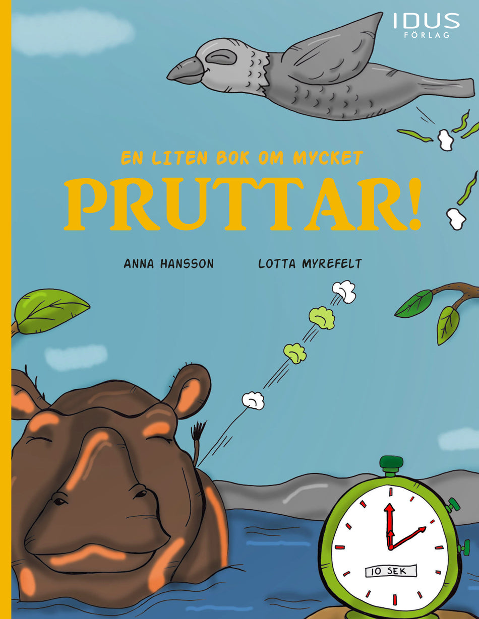 Valokuva kirjasta Anna Hansson / Lotta Myrefelt En liten bok om mycket pruttar!, kuuluu tuoteryhmään Ruots lapset nuoret ja sarjakuvat.