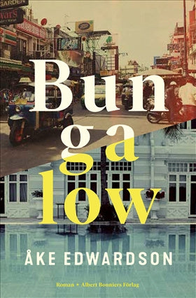 Valokuva kirjasta Åke Edwardson Bungalow, kuuluu tuoteryhmään Ruots kaunokirjat.