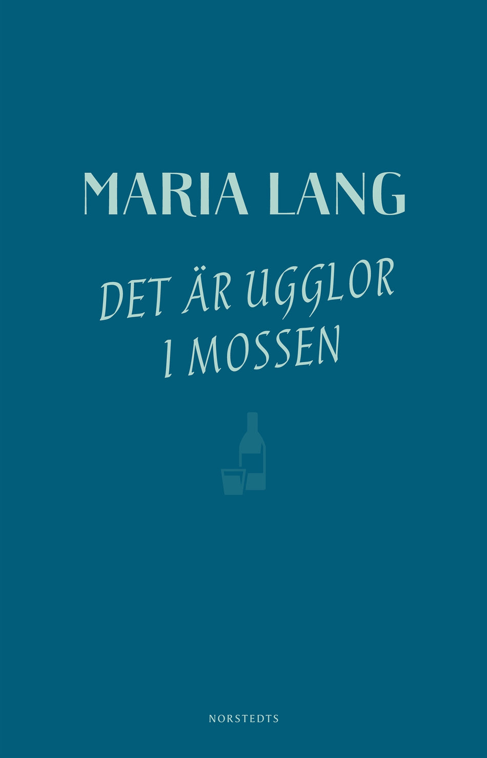 Valokuva kirjasta Maria Lang Det är ugglor i mossen, kuuluu tuoteryhmään Ruots muu tieto.