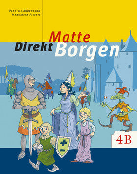 Valokuva kirjasta Margareta Picetti / Pernilla Falck Matte direkt. Borgen. 4 B, Grundbok, kuuluu tuoteryhmään Ruots lapset nuoret ja sarjakuvat.