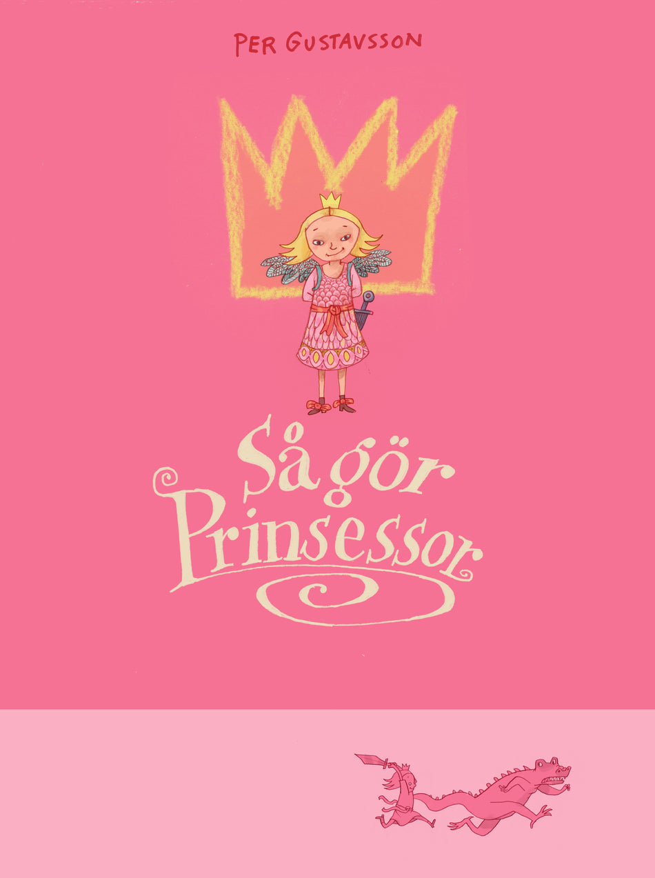 Valokuva kirjasta Per Gustavsson Så gör prinsessor, kuuluu tuoteryhmään Ruots lapset nuoret ja sarjakuvat.