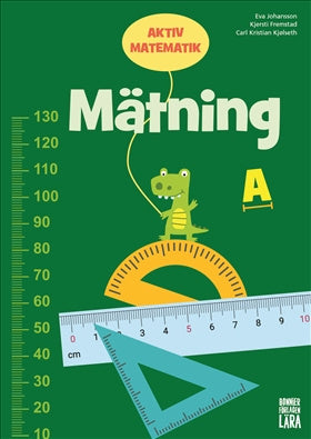 Valokuva kirjasta Kjersti Fremstad / Carl Kristian Kjølseth / Eva Johansson Aktiv matematik Mätning A, kuuluu tuoteryhmään Ruots lapset nuoret ja sarjakuvat.