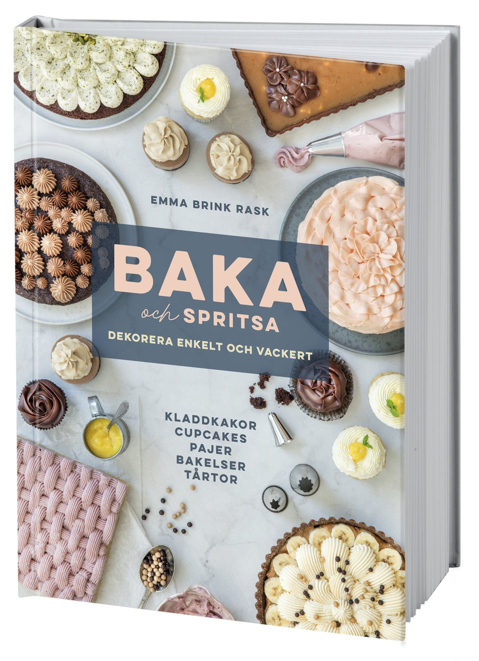 Valokuva kirjasta Emma Brink Rask Baka och spritsa : dekorera enkelt och vackert, kuuluu tuoteryhmään Ruots harrasteet taide.