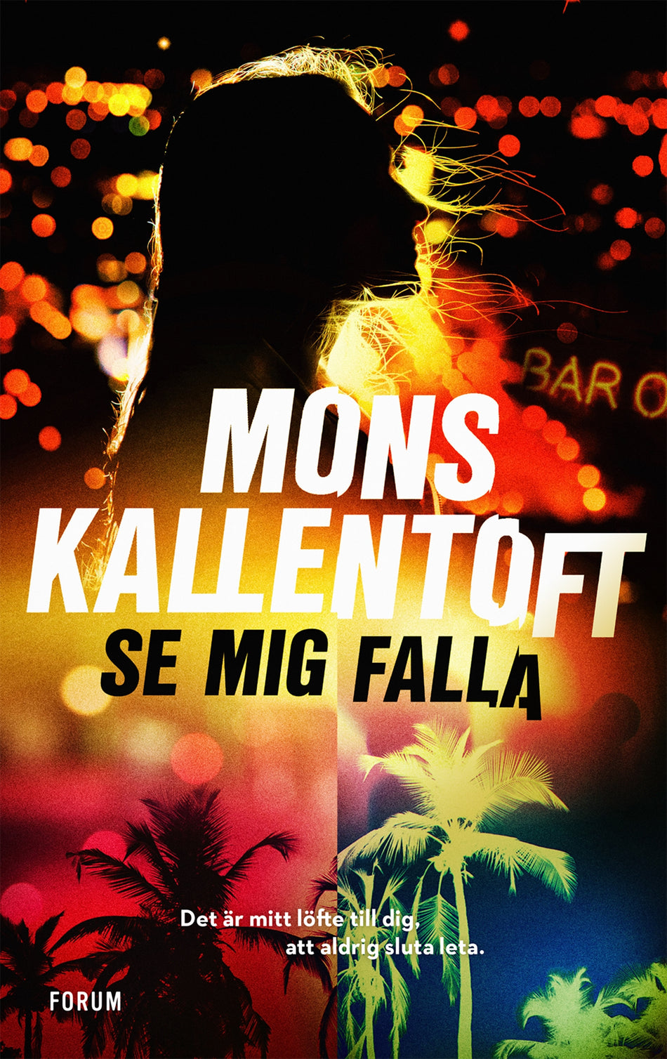 Valokuva kirjasta Mons Kallentoft Se mig falla, kuuluu tuoteryhmään Ruots kaunokirjat.