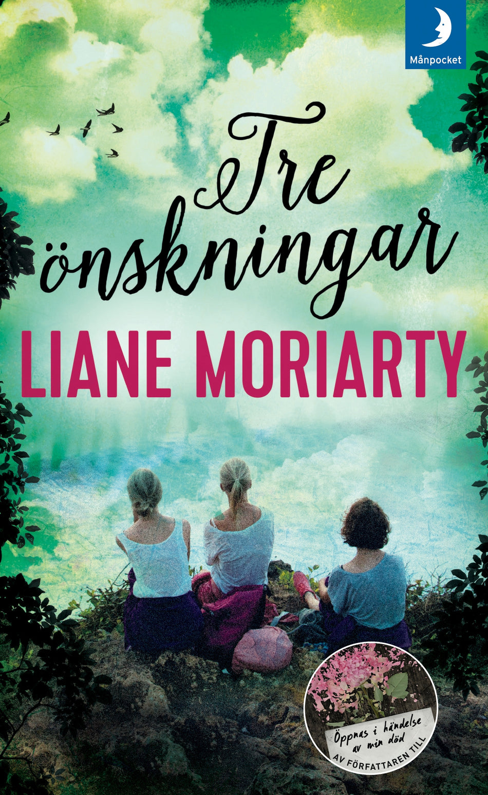 Valokuva kirjasta Liane Moriarty Tre önskningar, kuuluu tuoteryhmään Ruots kaunokirjat.