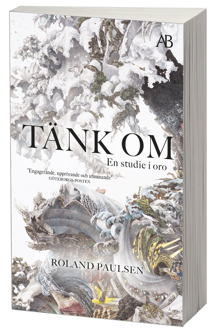 Valokuva kirjasta Roland Paulsen Tänk om : en studie i oro, kuuluu tuoteryhmään Ruots muu tieto.