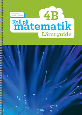 Valokuva kirjasta Eva Björklund / Heléne Dalsmyr Koll på matematik 4B Lärarguide, kuuluu tuoteryhmään Ruots lapset nuoret ja sarjakuvat.
