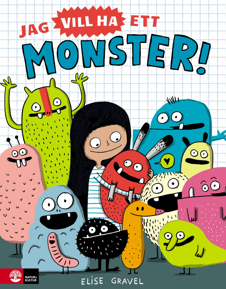 Valokuva kirjasta Elise Gravel Jag vill ha ett monster!, kuuluu tuoteryhmään Ruots lapset nuoret ja sarjakuvat.