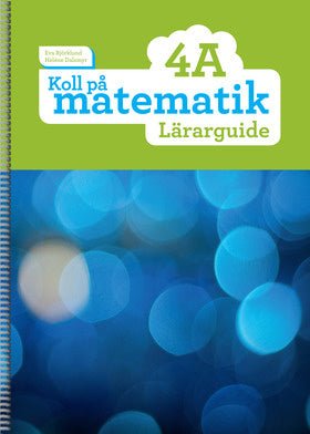 Valokuva kirjasta Eva Björklund / Heléne Dalsmyr Koll på matematik 4A Lärarguide, kuuluu tuoteryhmään Ruots lapset nuoret ja sarjakuvat.