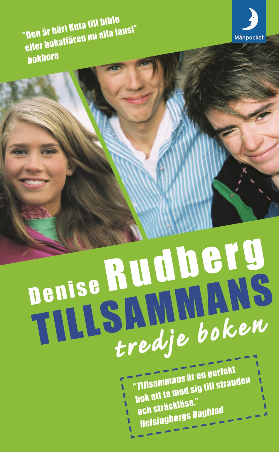 Valokuva kirjasta Denise Rudberg Tillsammans : tredje boken, kuuluu tuoteryhmään Ruots lapset nuoret ja sarjakuvat.