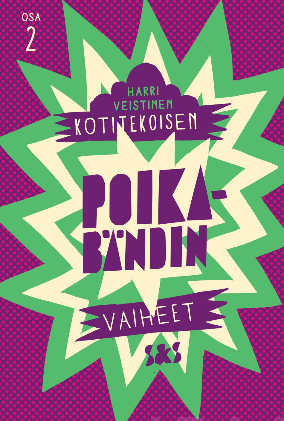 Valokuva kirjasta Harri Veistinen Kotitekoisen poikabändin vaiheet, kuuluu tuoteryhmään Nuorten romaanit.