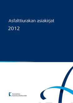 Valokuva kirjasta Suomen Kuntaliitto / PANK ry Asfalttiurakan asiakirjat 2012, kuuluu tuoteryhmään Urheilu harrasteet.